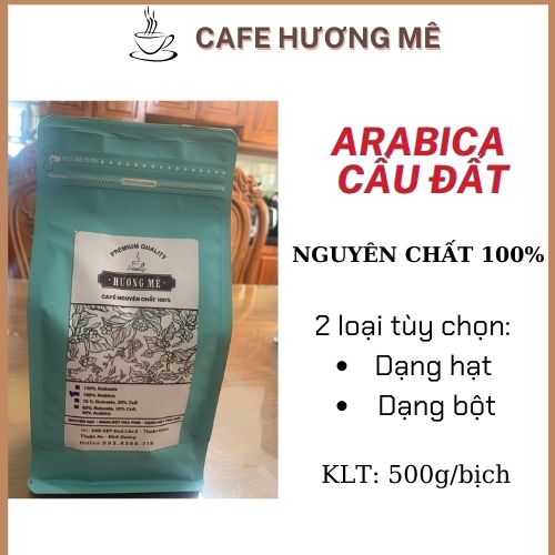 Cafe Hương Mê - Arabica Cầu Đất rang mộc