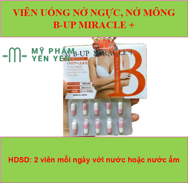 viên uống nở ngực nở mông B-Up miracle hộp 60 viên nhật bản - shop mỹ phẩm yến yến
