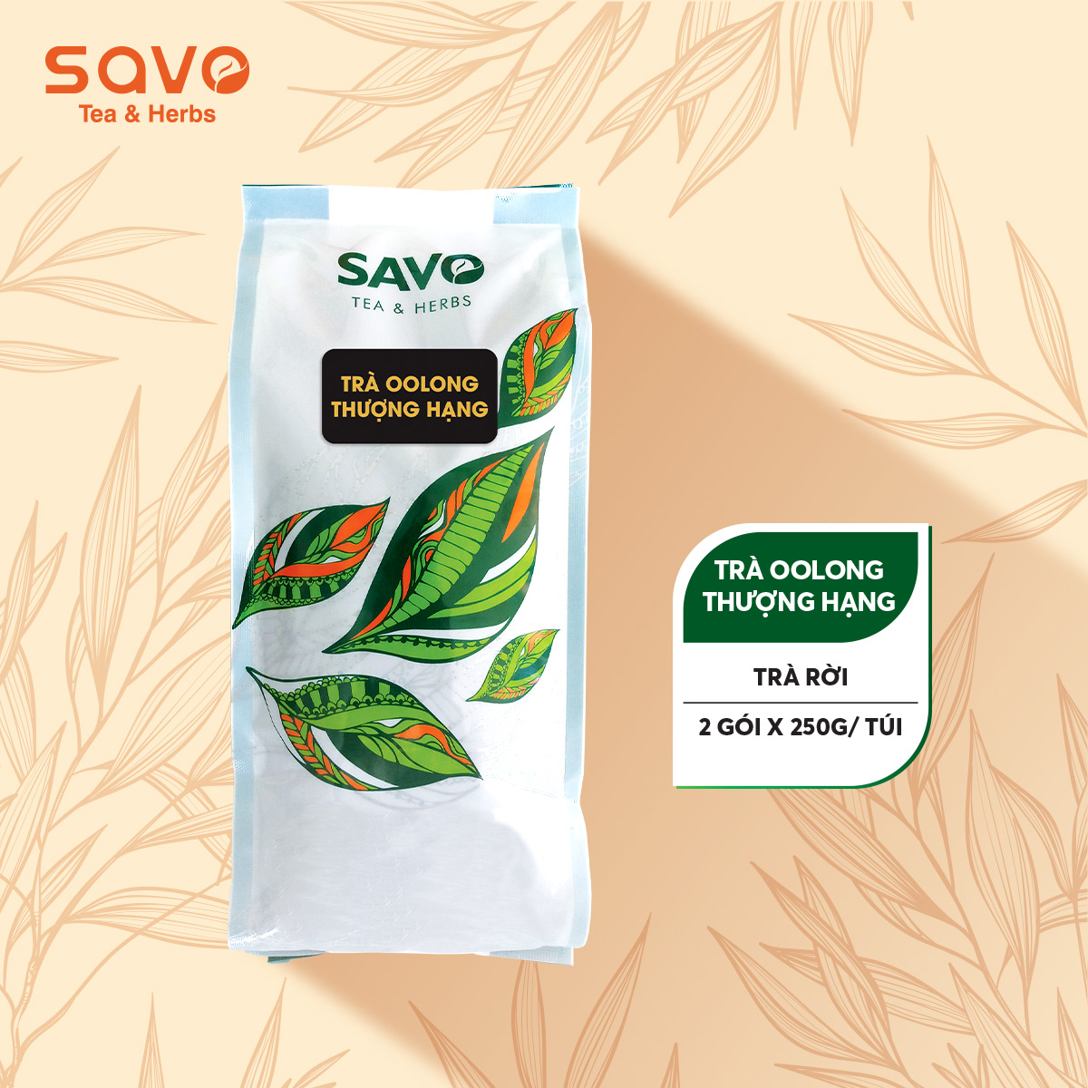 Trà savo ô - long thượng hạng - túi 500gr