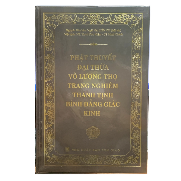  Sách - Phật Thuyết Đại Thừa Vô Lượng Thọ Trang Nghiêm Thanh Tịnh Bình Đẳng Giác Kinh - Bìa Cứng   khổ 16 x 24cm   