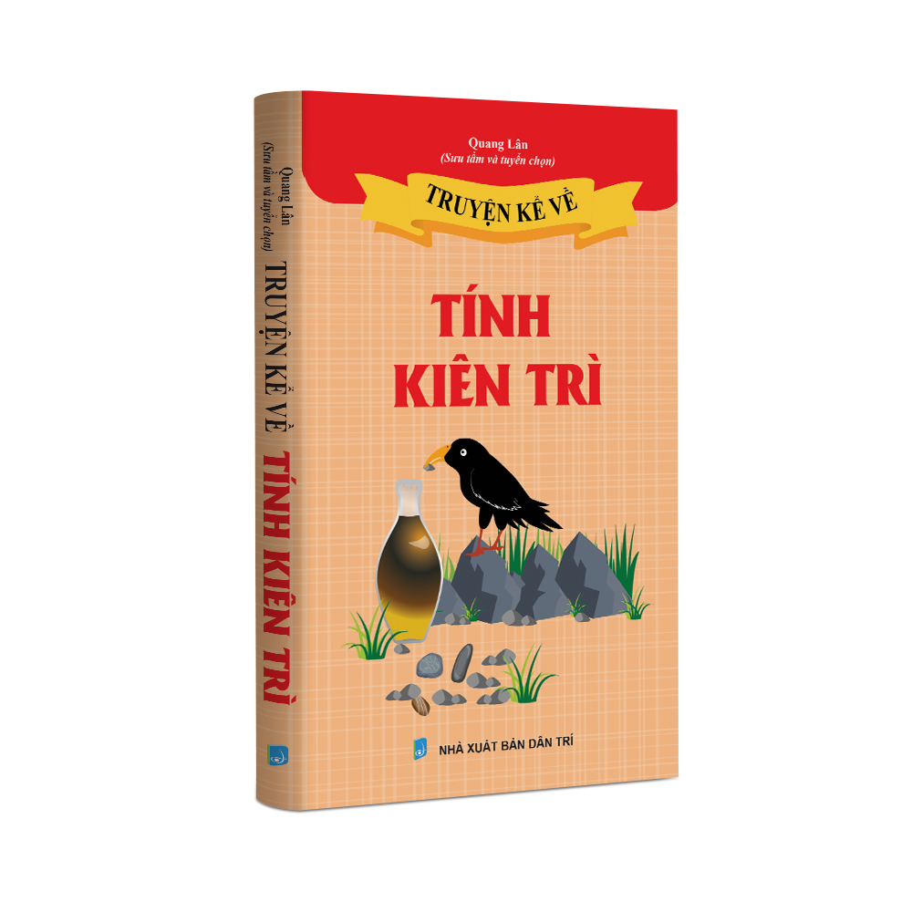 Sách Thiếu Nhi - Truyện kể về Tính Kiên Trì