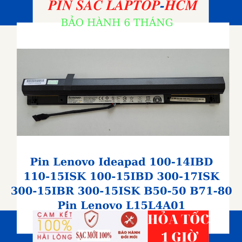 Pin laptop Lenovo Ideapad 100-14IBD 110-15ISK 100-15IBD 300-17ISK 300-15IBR 300-15ISK B50-50 B71-80 Pin Lenovo L15L4A01