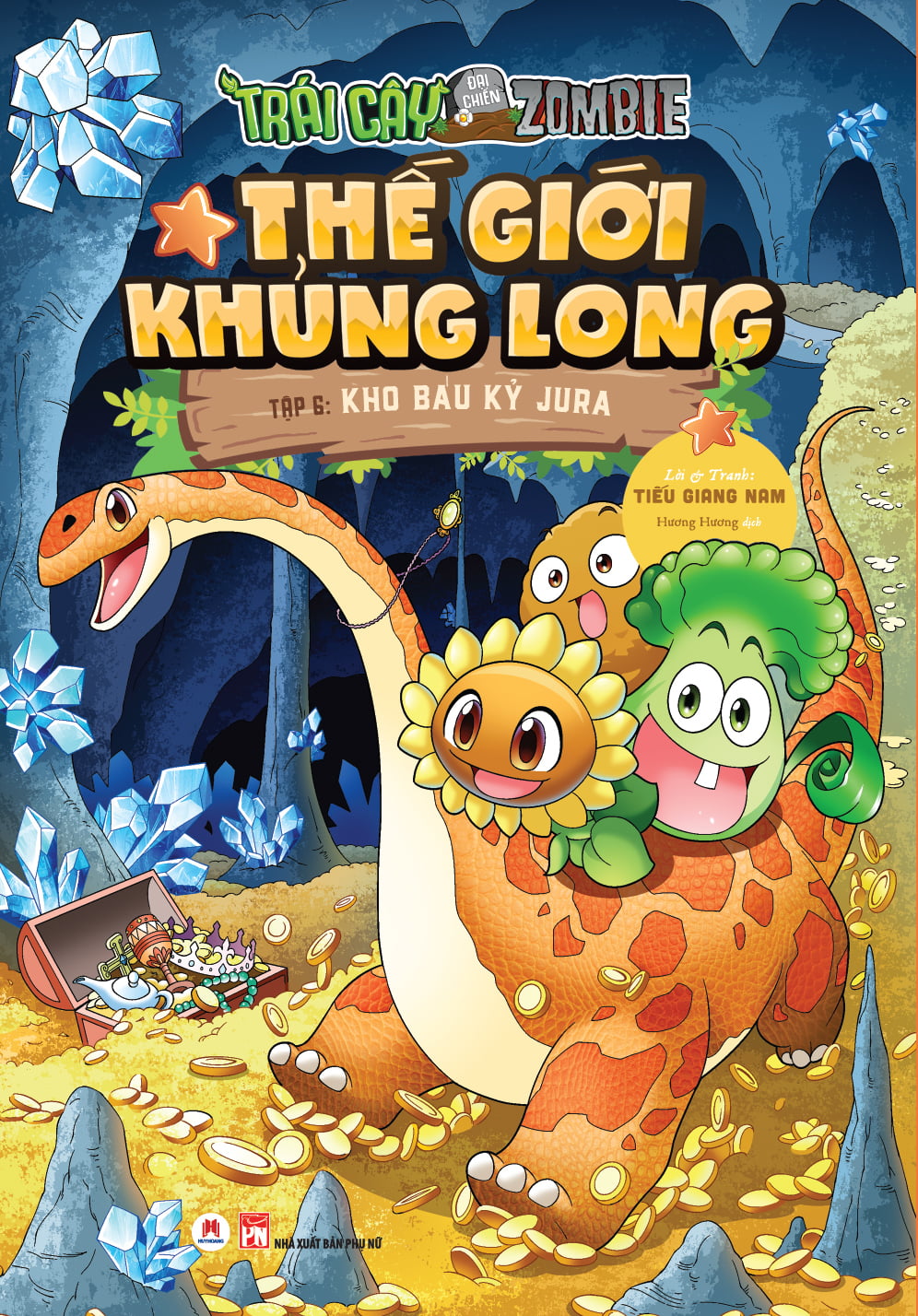 Fahasa - Trái Cây Đại Chiến Zombie - Kho Báu Kỷ Jura (Tập 6)