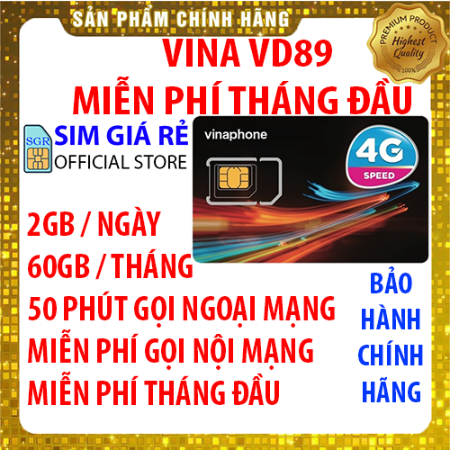 Freeship - chưa kích hoạt. sim 4g vina vd89 gói 2gb/ngày tốc độ cao 4g + 50 phút gọi ngoại mạng + miễn phí gọi nội mạng vinaphone - giống như sim 4g vinaphone vd89p - shop sim giá rẻ