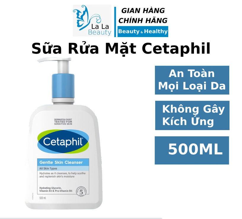 Sữa Rửa Mặt Cetaphil Gentle Skin Cleanser 500ml sạch dịu nhẹ, ngừa mụn, dưỡng ẩm dành cho mọi loại da LaLa Cosmetic