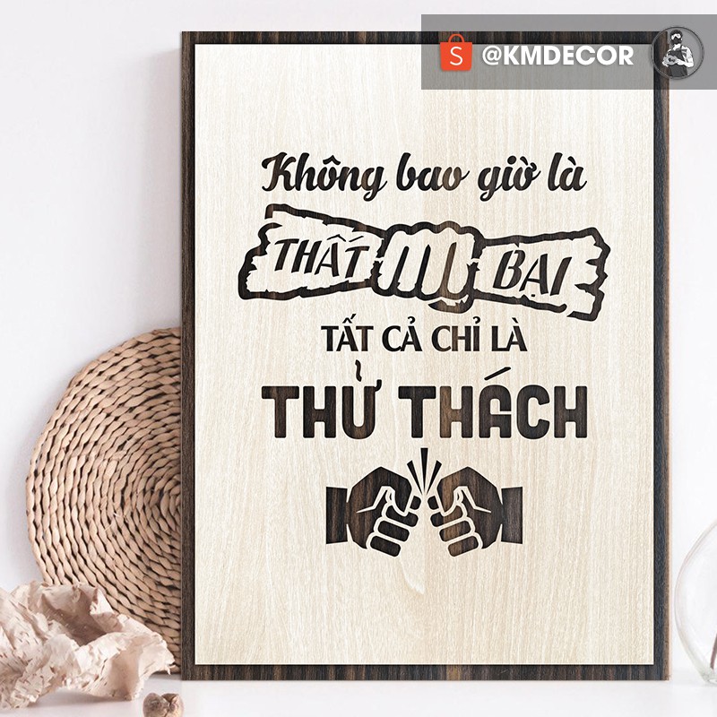 Tranh động lực: Không bao giờ thất bại tất cả chỉ là thử thách