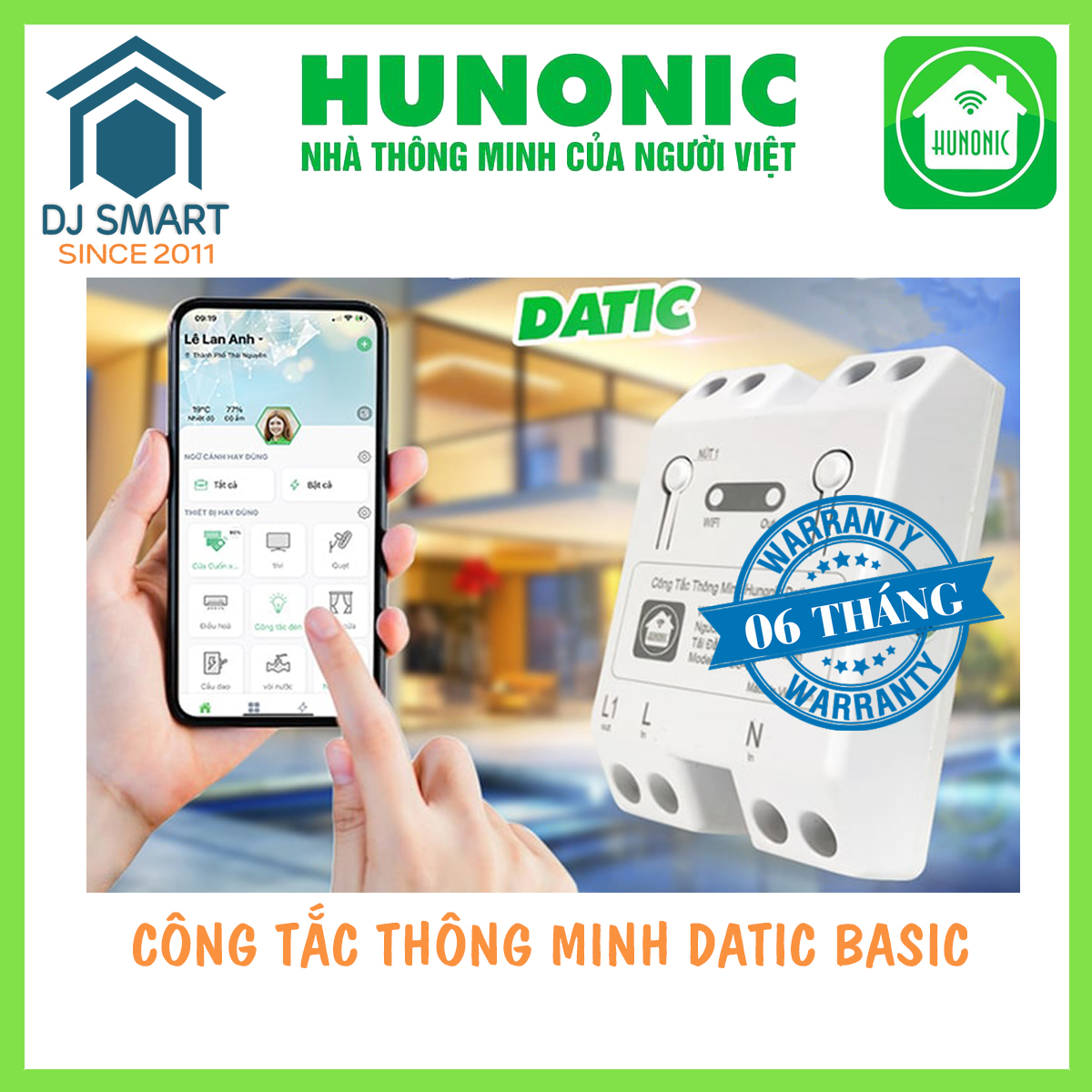 Công tắc thông minh HUNONIC DATIC BASIC điều khiển thiết bị điện từ xa qua wifi - internet - điện thoại, hẹn giờ tự động 1 Kênh 500W - DJ Smart