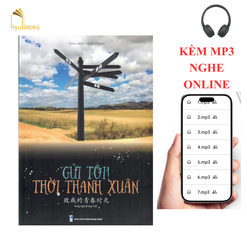 Sách - Gửi tôi thời thanh xuân - Song ngữ Trung Việt có phiên âm+KÈM MP3 NGHE ONLINE