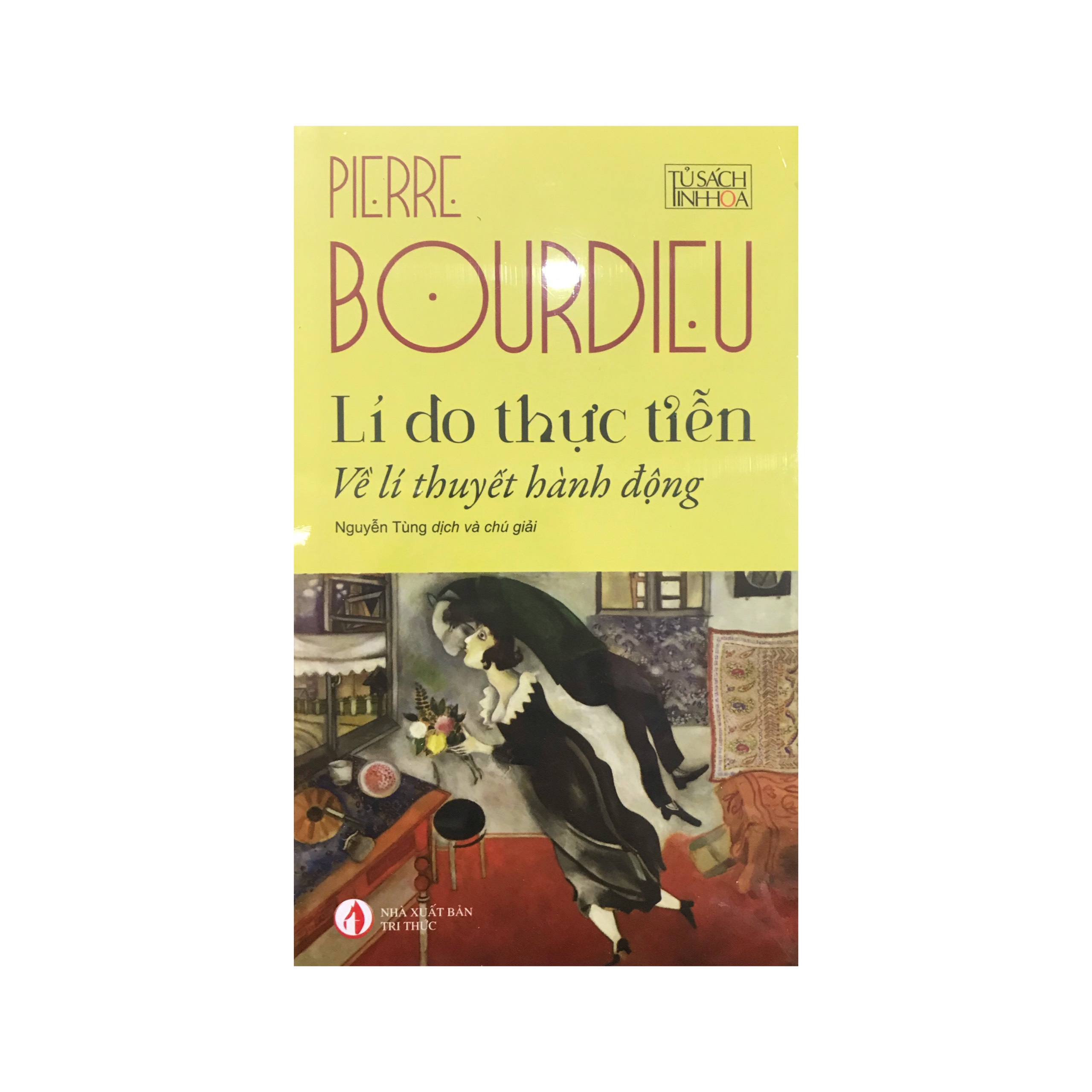 Lí do thực tiễn Về lí thuyết hành động ( NXB Tri Thức )