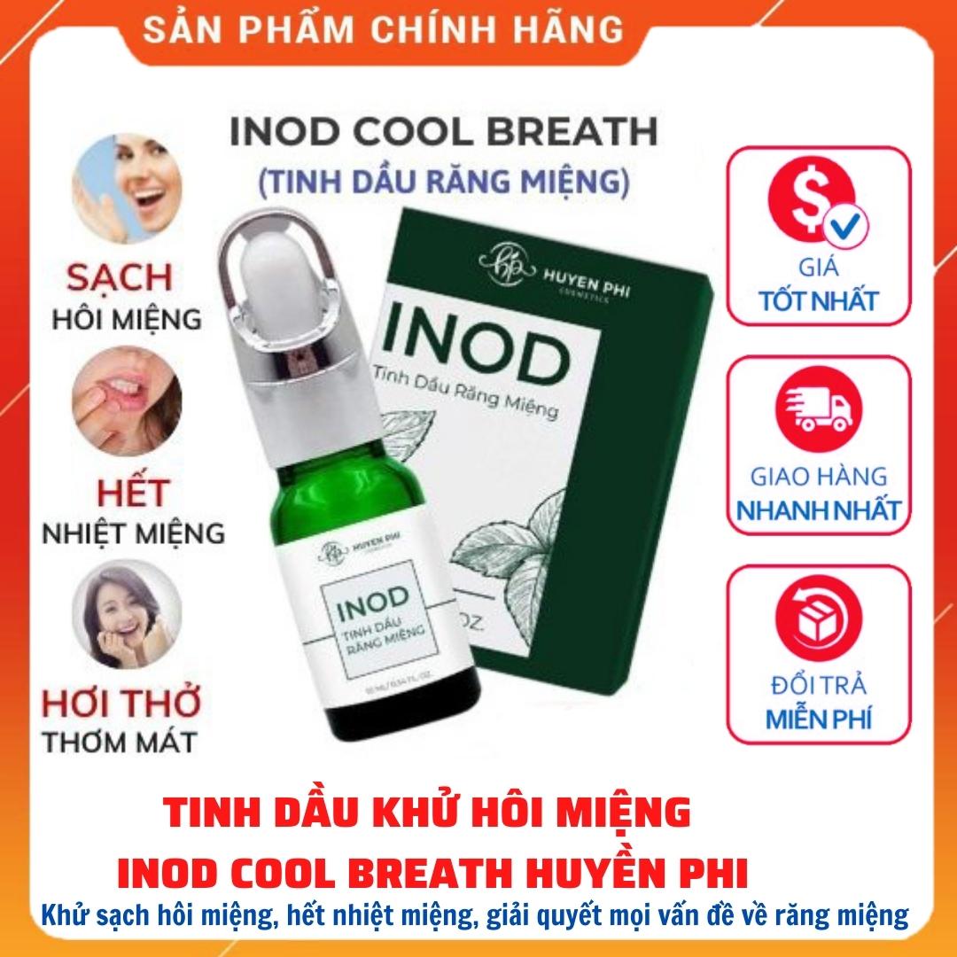 Hôi miệng INOD Cool Breath Huyền Phi giúp loại bỏ các vấn đề về sâu răng, hôi miệng, nhiệt miệng, chảy máu chân răng, viêm tai cho hơi thở thơm mát
