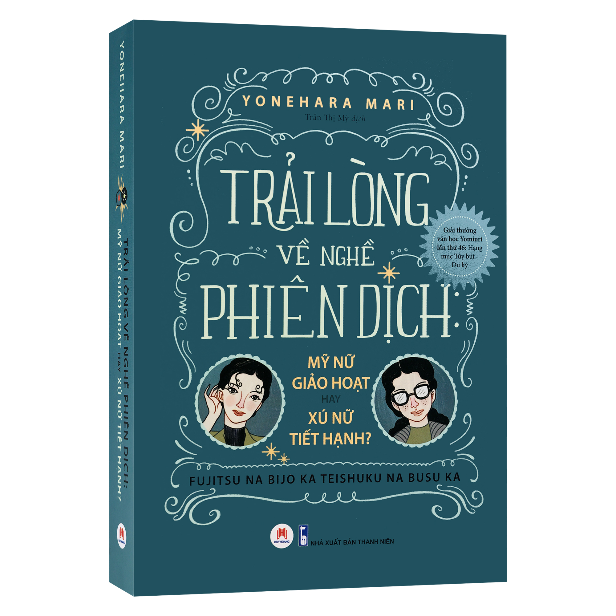 Sách trải lòng về nghề phiên dịch - mỹ nữ giảo hoạt hay xú nữ tiết hạnh?