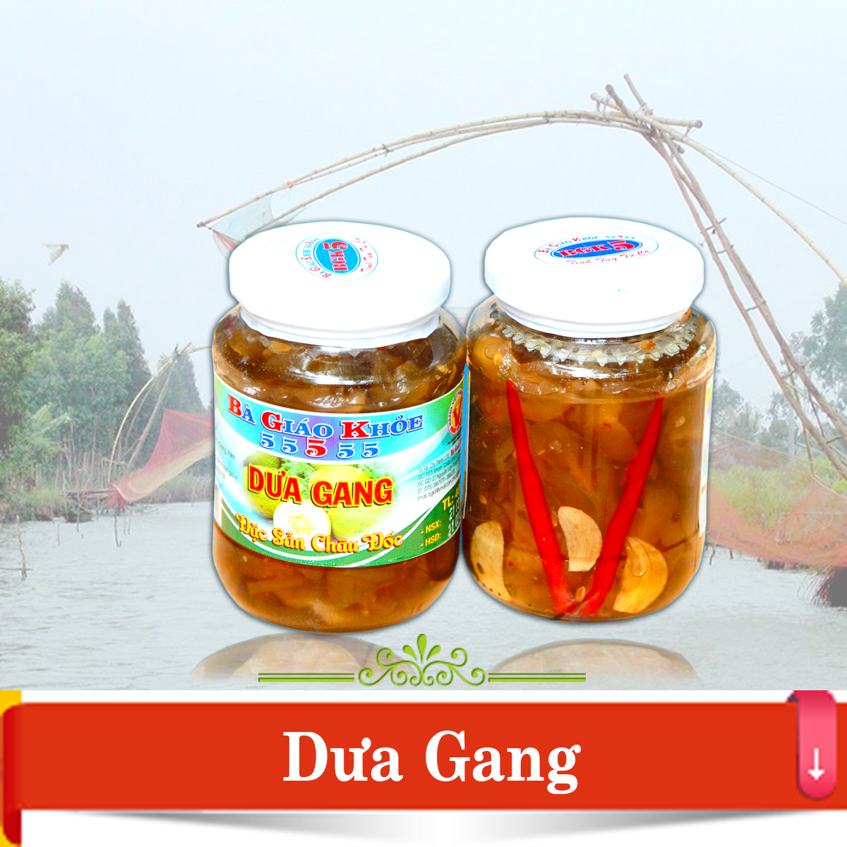 [HCM]Dưa mắm (dưa gang) Bà Giáo Khỏe 55555 hủ 500gr đặc sản Châu Đốc Không sử dụng hóa chất phẩm màu độc hại