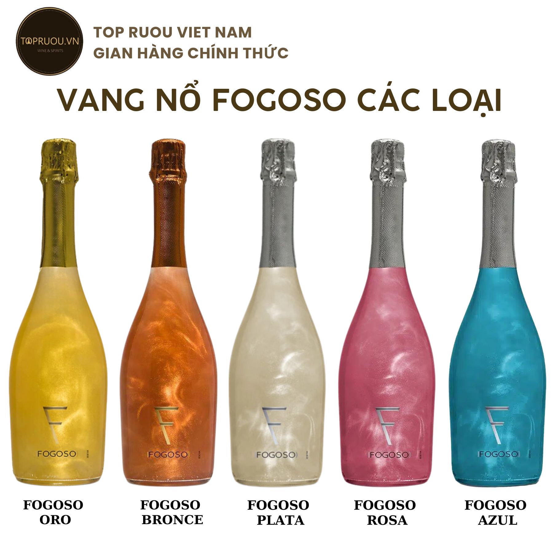 [Top Rượu VN] Rượu Vang Nổ Fogoso Oro - Bronce - Plata - Rosa - Azul 750ml [Chính Hãng]