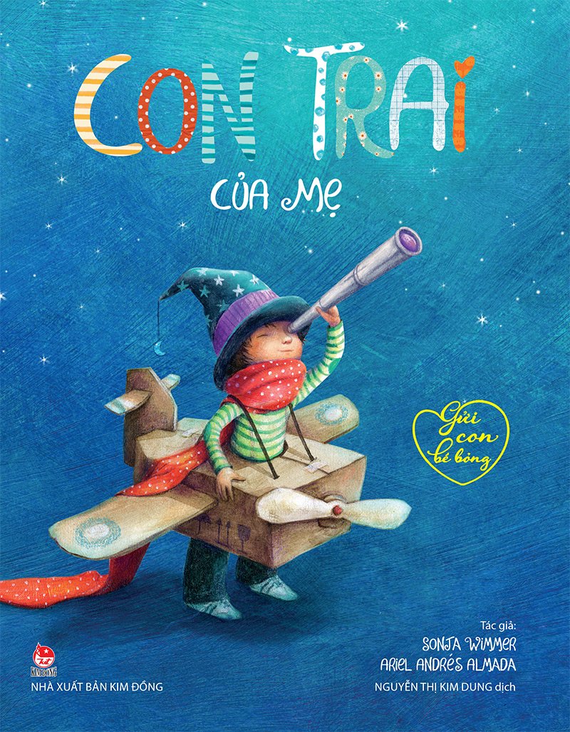 Kim Đồng - Gửi con bé bỏng - Con trai của mẹ