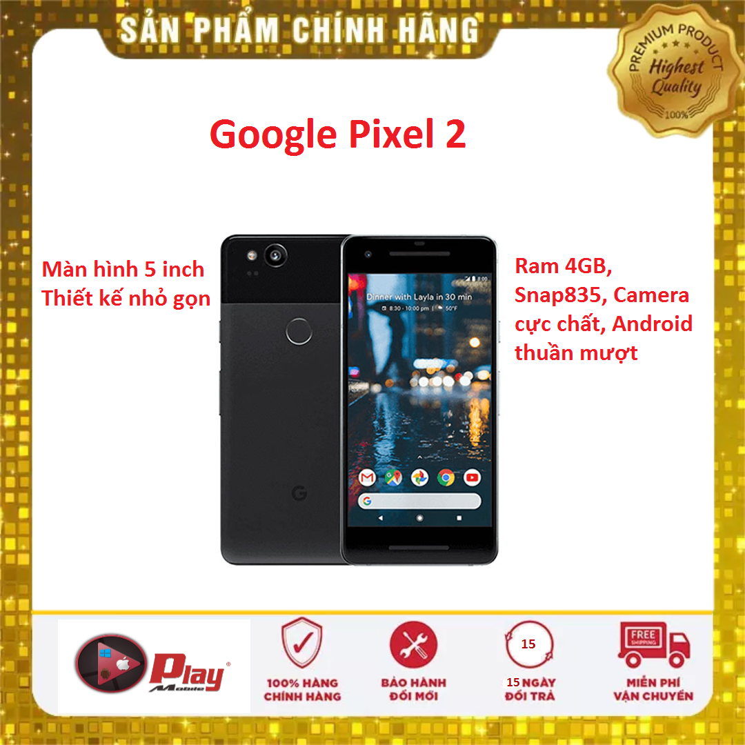 Điện thoại Google Pixel 2 | Thiết kế nhỏ gọn, Camera hàng đầu, Android Gốc Mượt | Mua hàng tại Playmobile