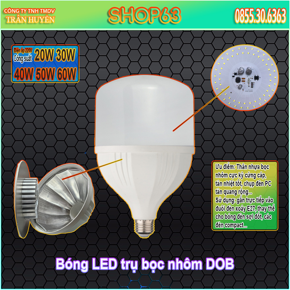 Bóng đèn trụ ép nhôm 30W 40W 50W 60W - công nghệ DOB LED ánh sáng trắng siêu sáng (thân nhựa lõi nhôm tản nhiệt - công nghệ chip LED cao áp cực sáng - bảo hành 2 năm)
