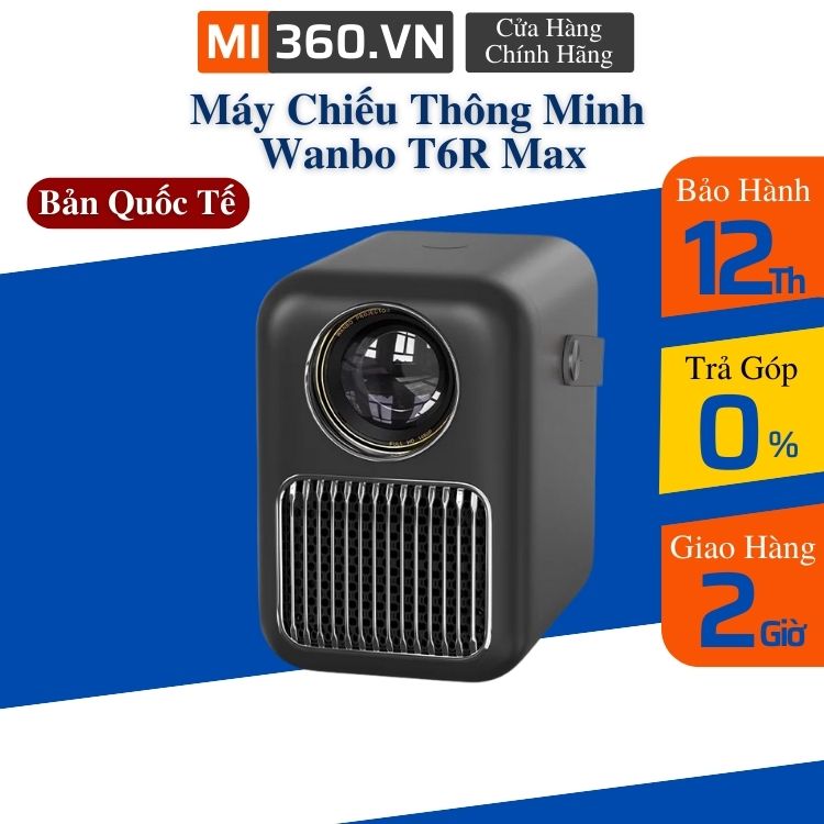Máy chiếu mini thông minh wanbo t6r max - bản quốc tế chính hãng - bh 12 tháng