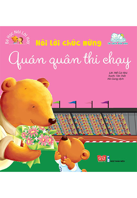 Bé Học Nói Lời Hay - Nói Lời Chúc Mừng: Quán Quân Thi Chạy