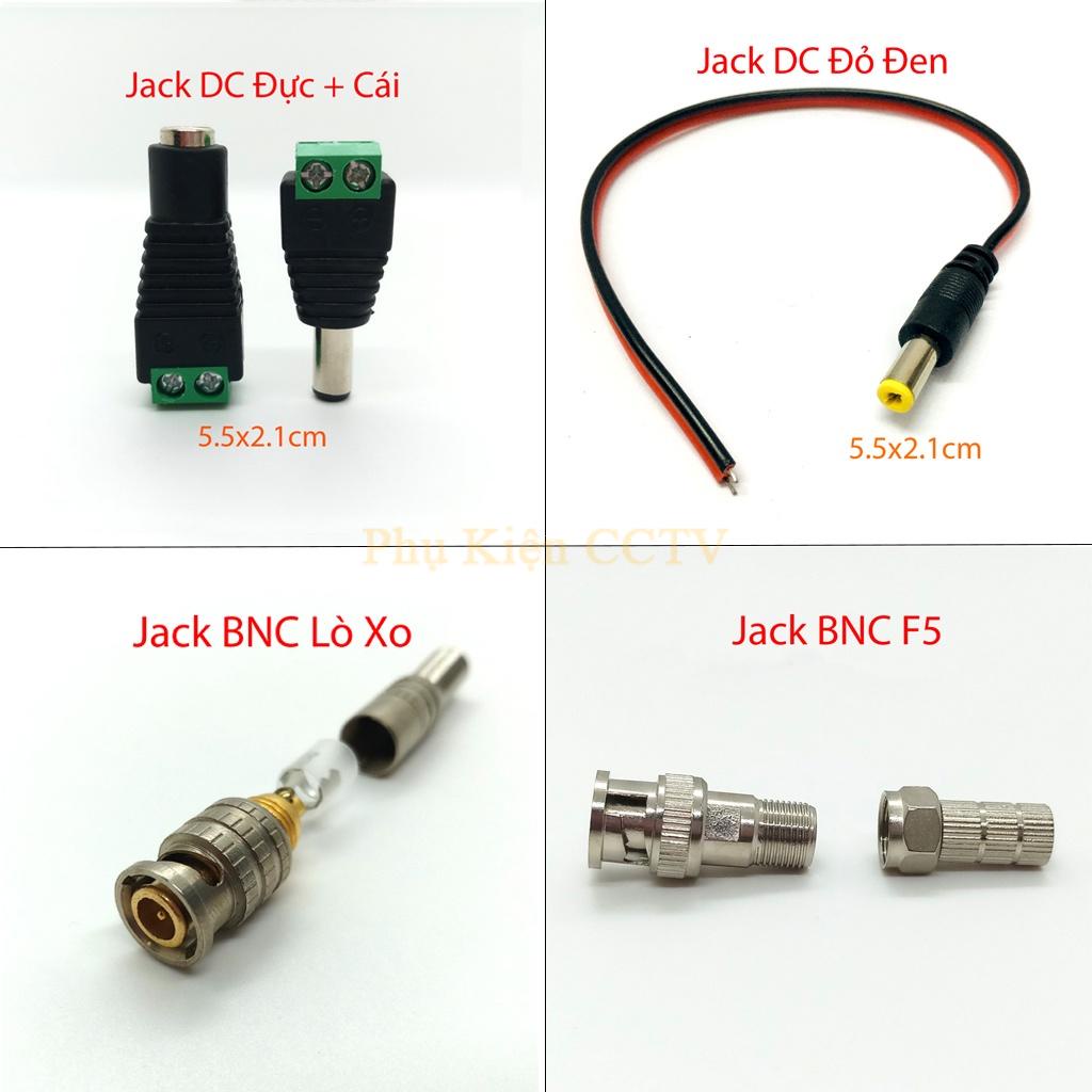 Jack bnc lò xo, bnc f5, dc,jack dc đực cái, dây dc 12v nối nguồn và tín hiệu camera.