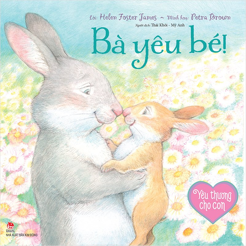 Kim đồng - yêu thương cho con - bà yêu bé