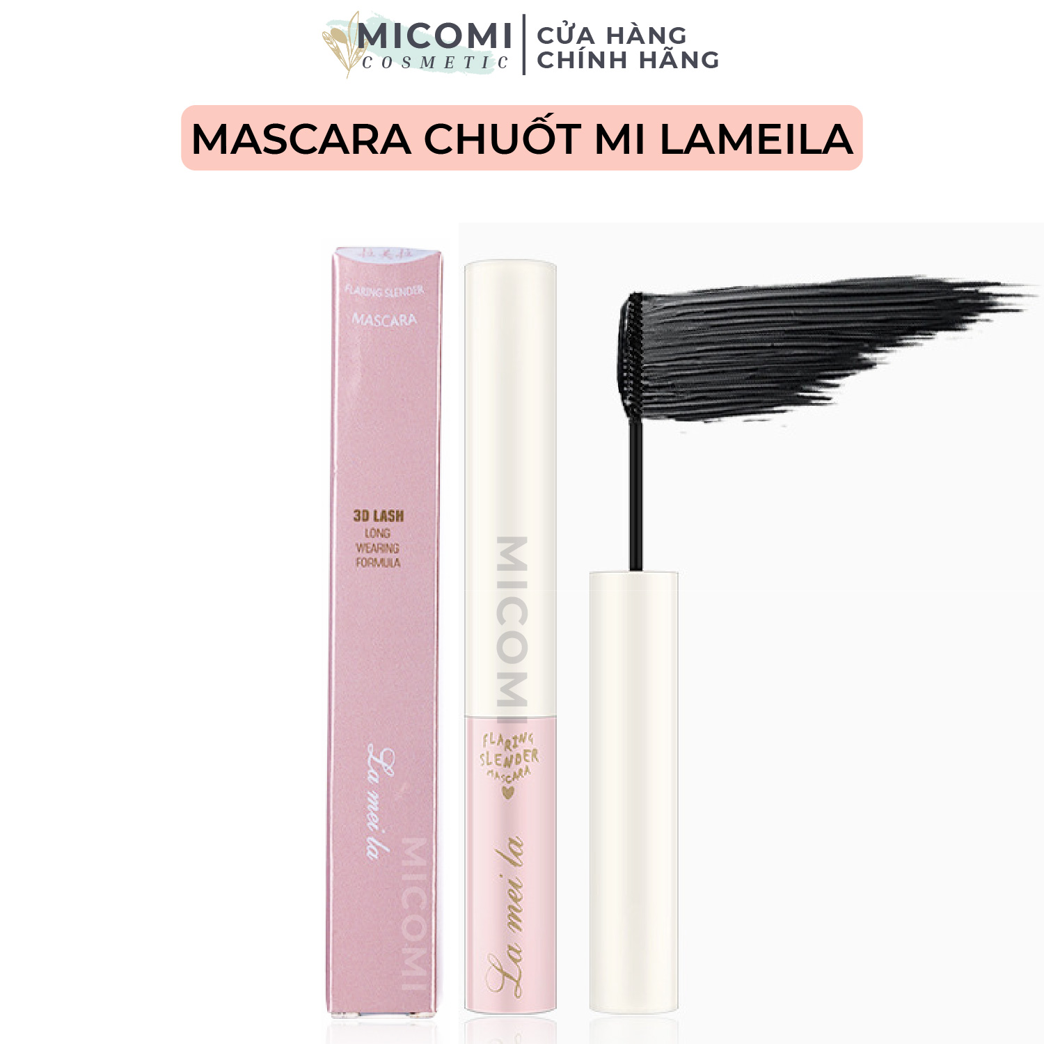 Mascara Chuốt Mi Cong Siêu Mảnh Tơi Mi Lameila Lâu Trôi Chống Nước l Trang Điểm Mắt Hàn Quốc MICOMI Cosmetics