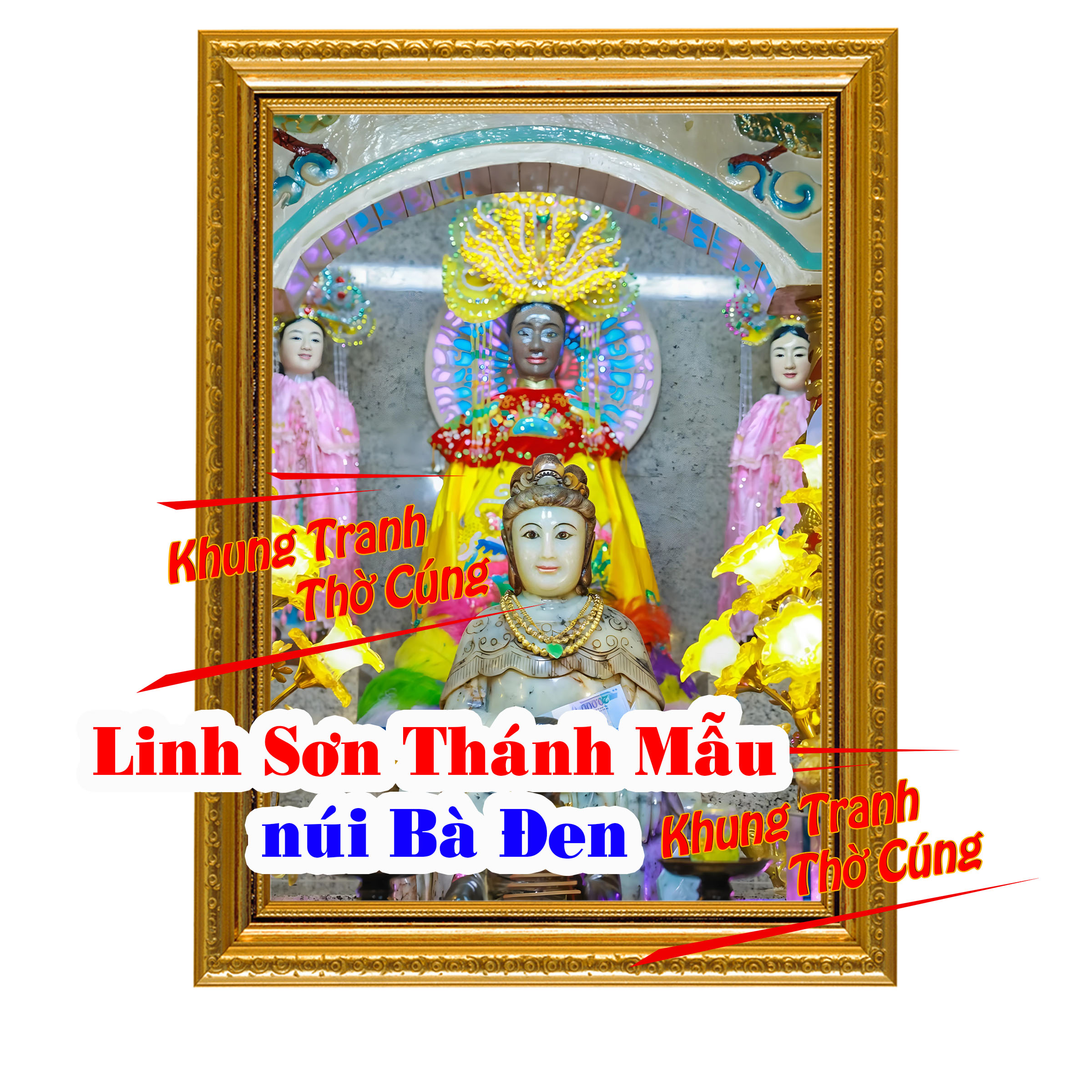 Tranh Thờ Linh Sơn Thánh Mẫu + khung