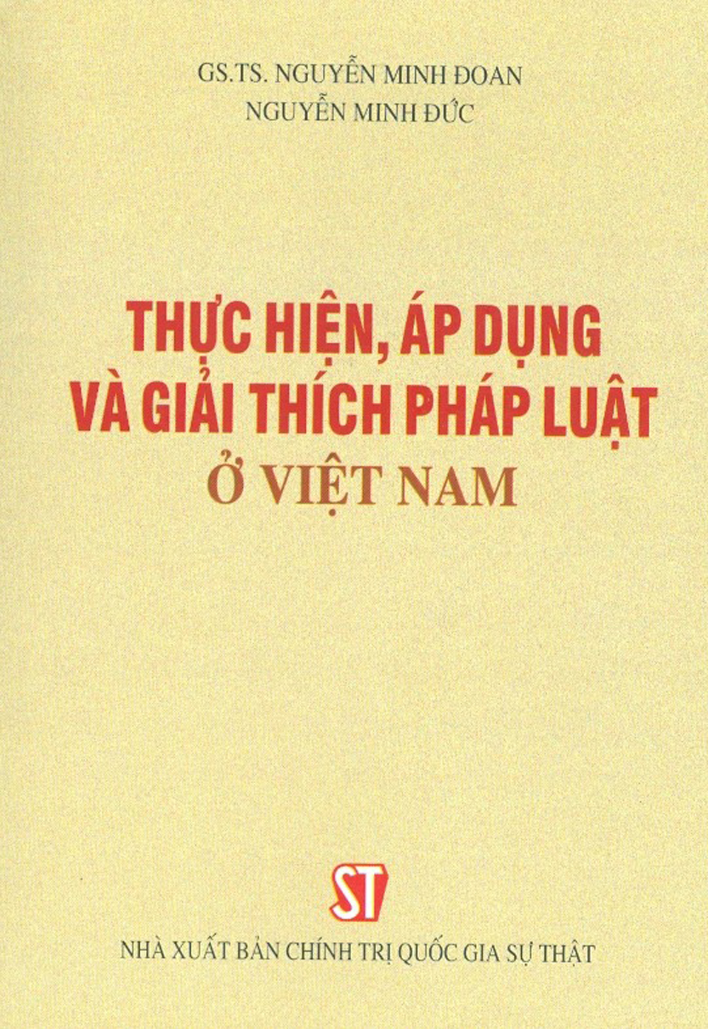 Thực hiện, áp dụng và giải thích pháp luật ở việt nam