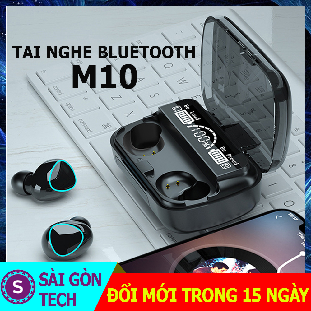 Tai nghe bluetooth M10 cảm ứng thông minh, âm thanh HiFi trung thực, pin khủng, hộp sạc có màn hình Led sắc nét- Sài Gòn Tech