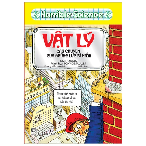 Fahasa - horible science - vật lý câu chuyện của những lực bí hiểm