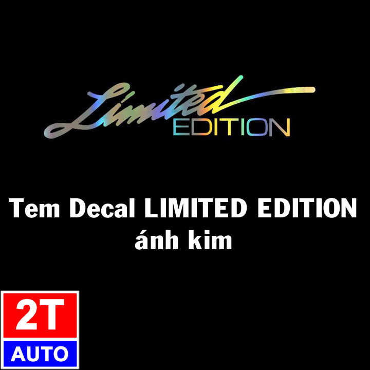 Decal tem xe limited edition ánh kim