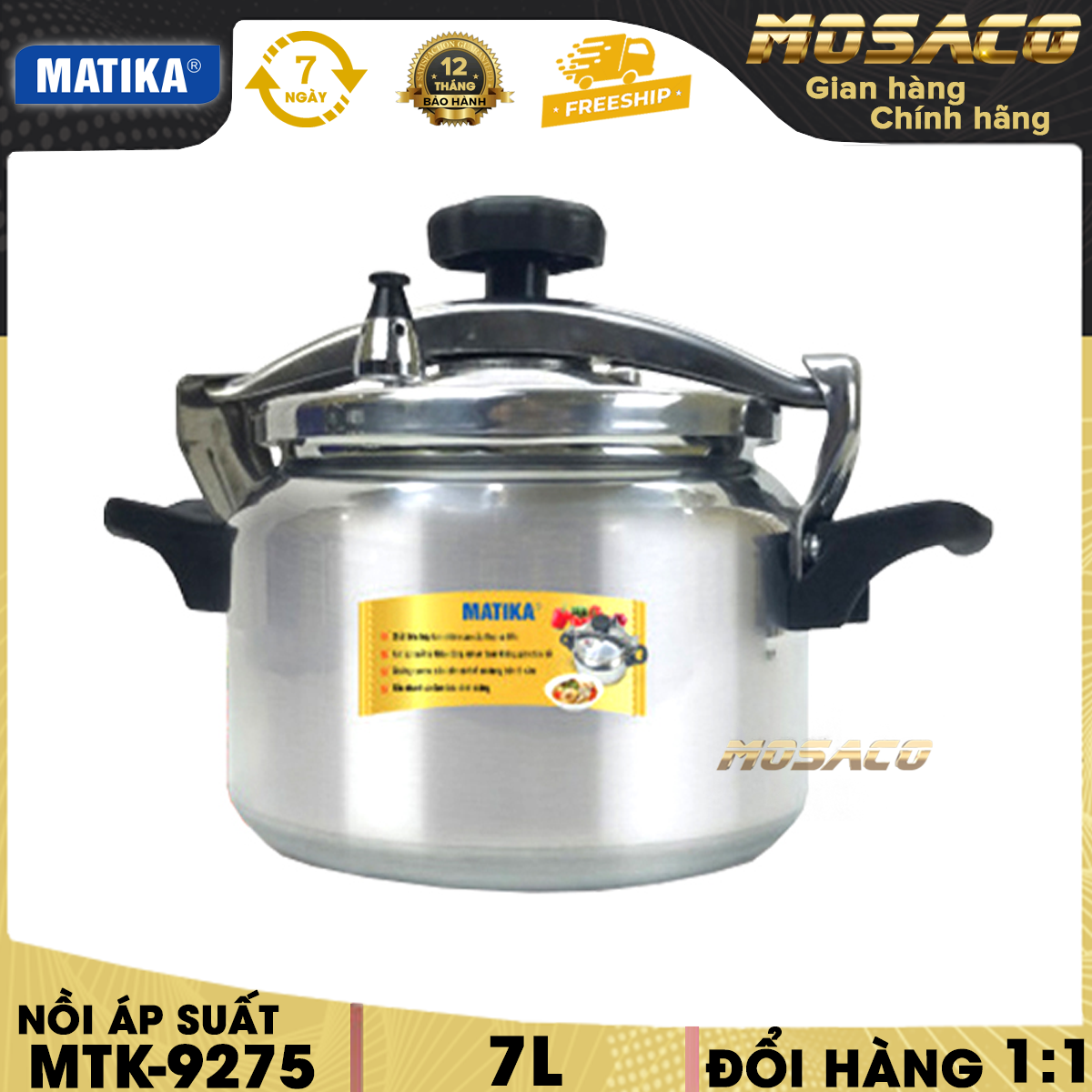 Nồi áp suất ga 7L đáy từ Matika MTK-9275 Dung tích 7L. Nồi hấp áp suất, Chất liệu hợp kim nhôm, không sử dụng trên bếp từ, Màu sắc bạc, Chất liệu tay cầm nhựa cách nhiệt - MOSACO