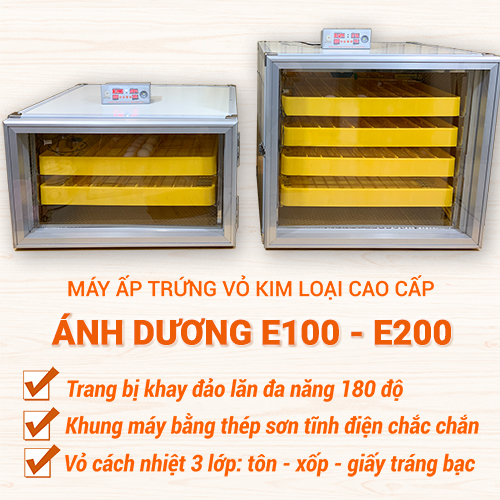 Máy ấp trứng Ánh Dương E100 Cao Cấp - Khay Đảo Lăn Đa Năng - Hoàn Toàn Tự Động - Tỉ Lệ Nở Cao - Cửa Mở Ngang Tiện Lợi