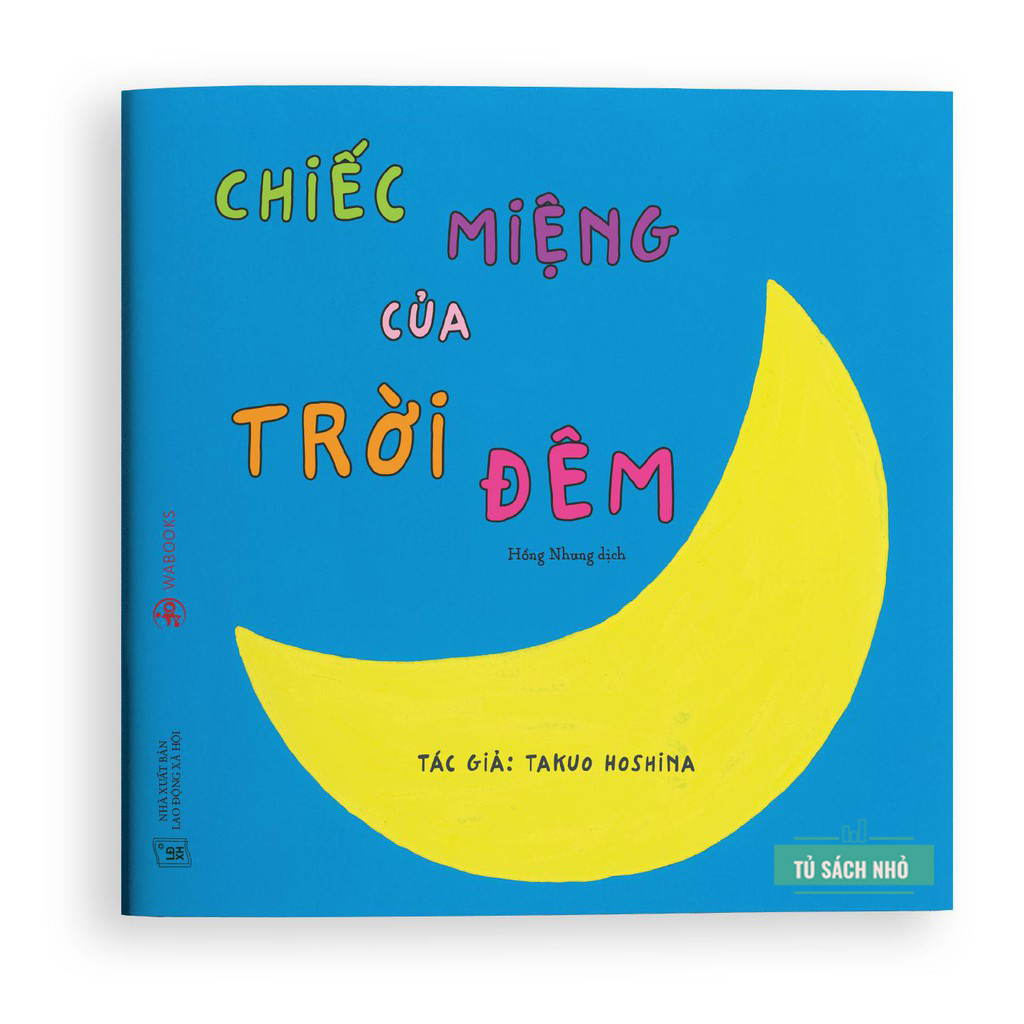 Sách Ehon - Chiếc Miệng Của Trời Đêm - Ehon Nhật Bản cho bé phát huy trí tưởng tượng