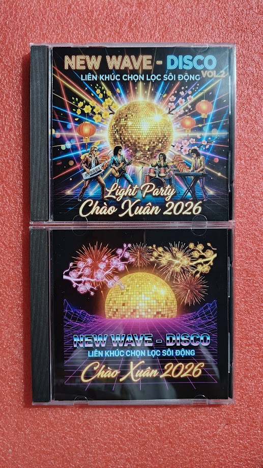 lIÊN KHÚC NEW WAVE -  DISCO CHỌN LỌC SÔI ĐỘNG CHÀO XUÂN 2026 [2CD]