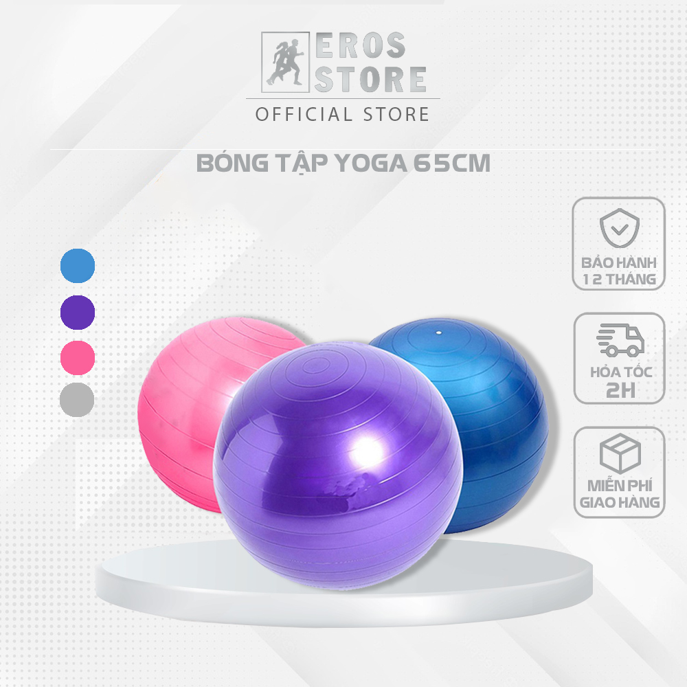 Bóng tập yoga eros 55cm, 65cm, 75cm cao cấp chống nổ