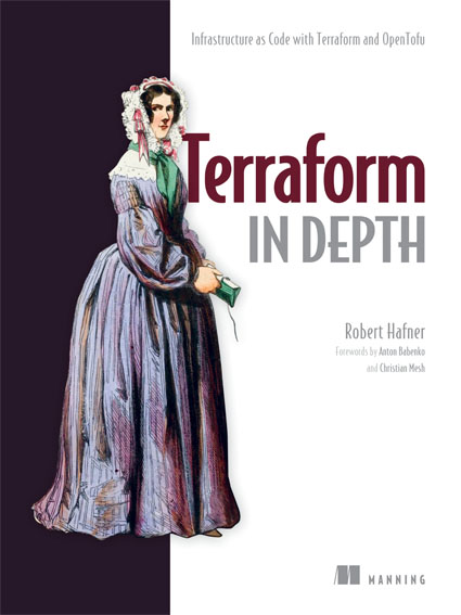 Terraform in Depth Infrastructure as Code with Terraform and OpenTofu