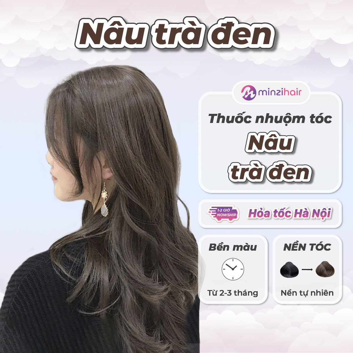 Thuốc nhuộm tóc Màu Nâu Trà Đen - Không Cần Tẩy Tóc - Minzihair HN
