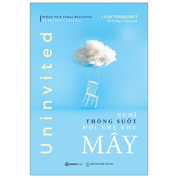 Uninvited - nghĩ thông suốt, đời nhẹ như mây