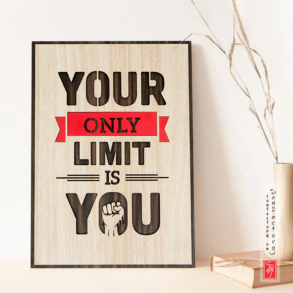 Tranh slogan SAN-TR11- Your only limit is you