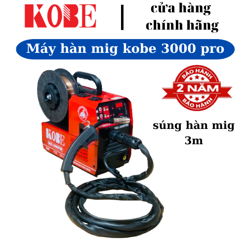 Máy hàn Mig nhật KOBE 3000 PRO chính hãng 4 chức năng sử dụng cuộn dây hàn 1kg và 5kg kèm đủ phụ kiệ