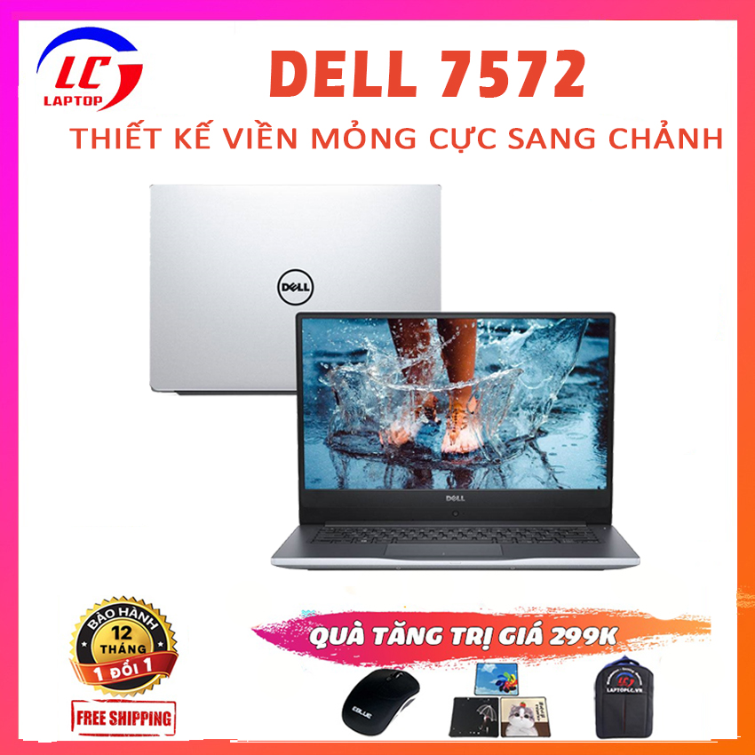 [Trả góp 0%]Laptop Dell Inspiron 7572 Chơi Game Làm Văn Phòng i5-8250U RAM 4G, SSD 128G + HDD 500G, VGA Nvidia MX150-4G Màn 15.6 FullHD IPS