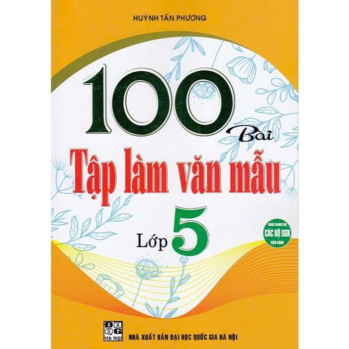 Sách - 100 Bài Tập Làm Văn Mẫu Lớp 5 (Dùng Chung Cho Các Bộ SGK Hiện Hành) - HA - Newshop