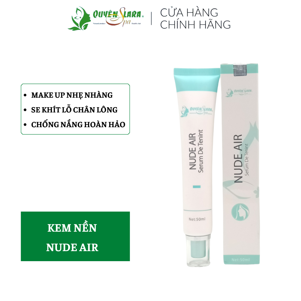 Kem Nền Che Khuyết Điểm Nude Air QUYÊN LARA Làm Trắng Da,Thu Nhỏ Lỗ Chân Lông,Phù Hợp Cho Da Dầu 50ml