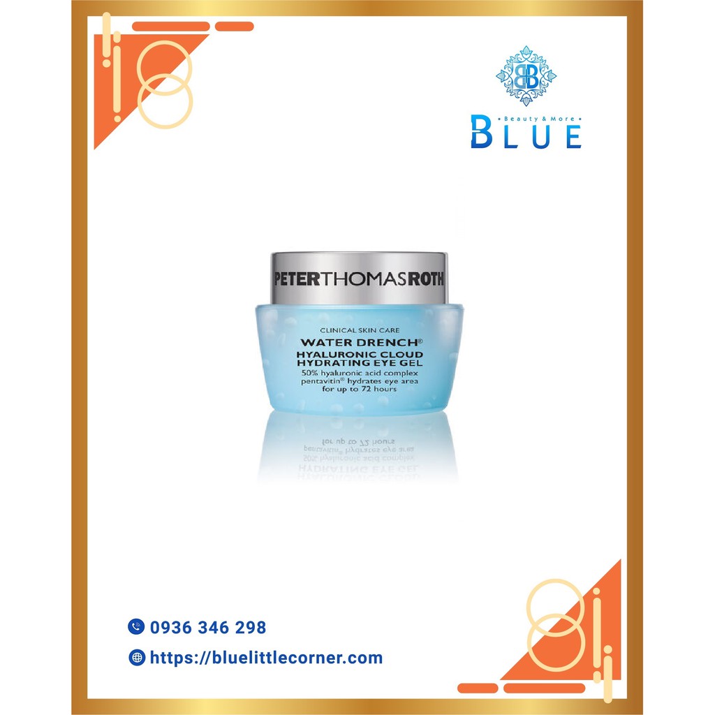 Kem mắt Peter Thomas Roth Water Drench Hyaluronic Cloud Hydrating Eye Gel