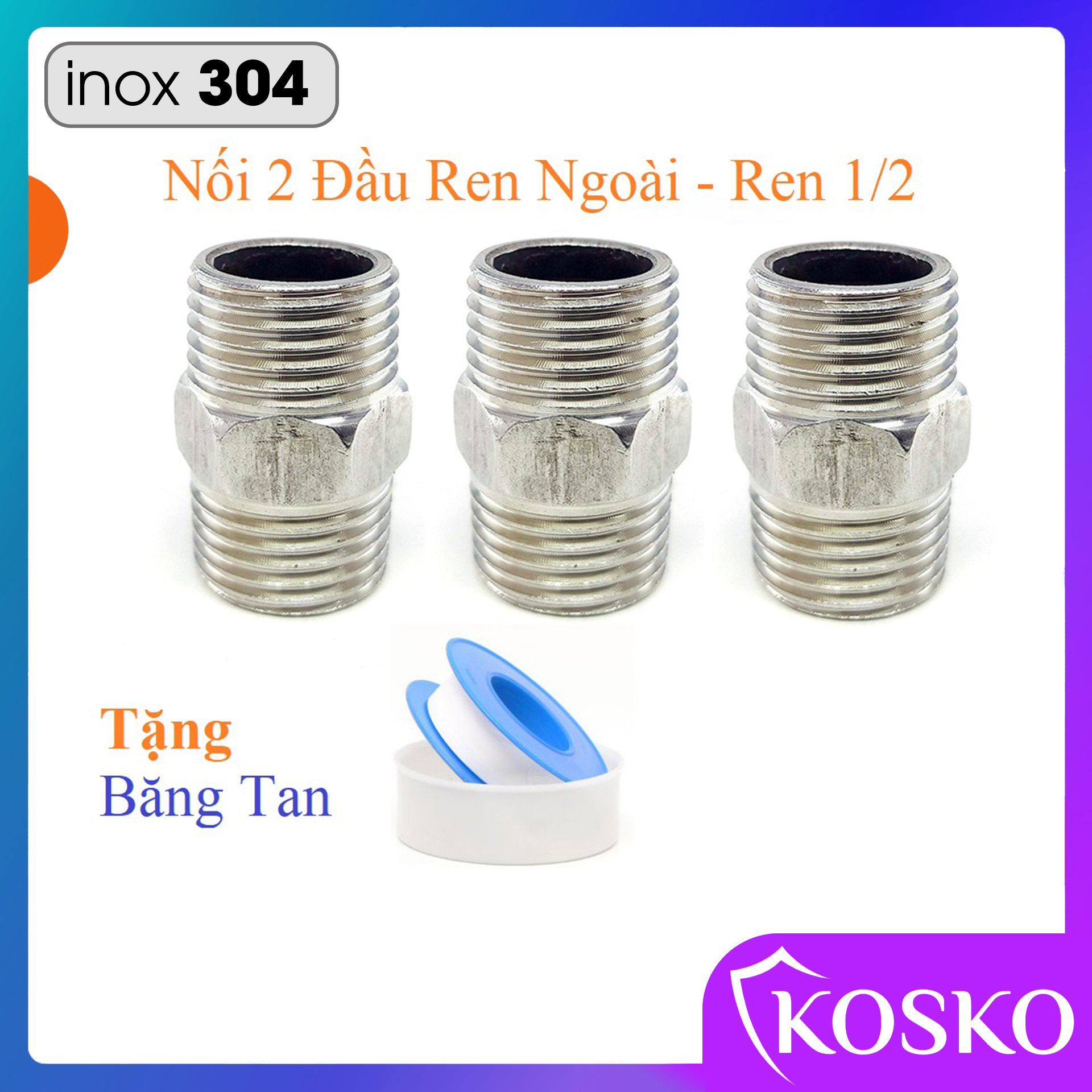 Nối ren 2 đầu ren ngoài phi 21 inox 304 (Kép nối ren 1/2) KOSKO tặng băng tan
