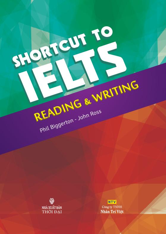 Shortcut to ielts: reading & writing