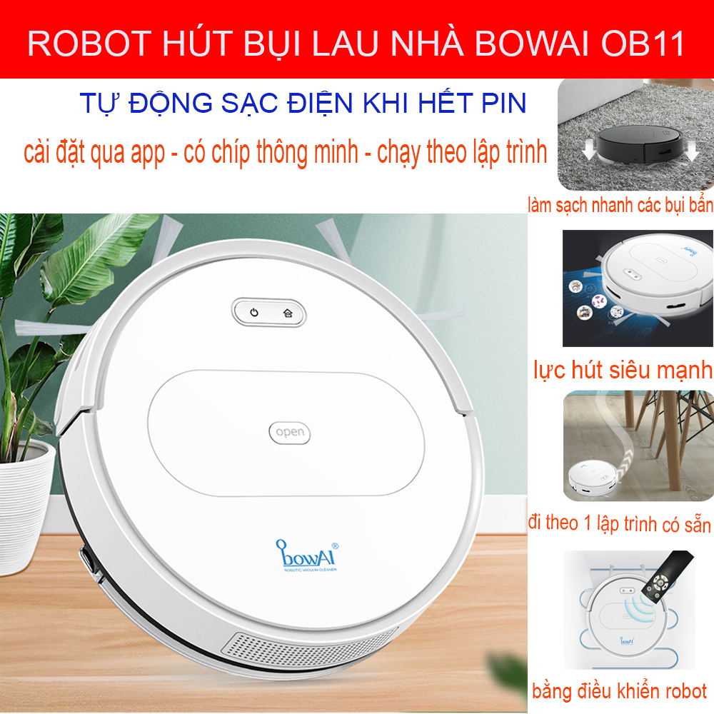 Robot Hút Bụi Lau Nhà  Siêu Thông Minh, Robot Hút Bụi Đa Năng, Bowai OB11, Tự Sạc điện khi hết Pin, Điều Khiển Qua App  - mắt thần chống rơi, khả năng leo bậc thềm, hoạt động theo lập trình sẵn, Chổi Cuộn Lớn ,Lực Hút manh..