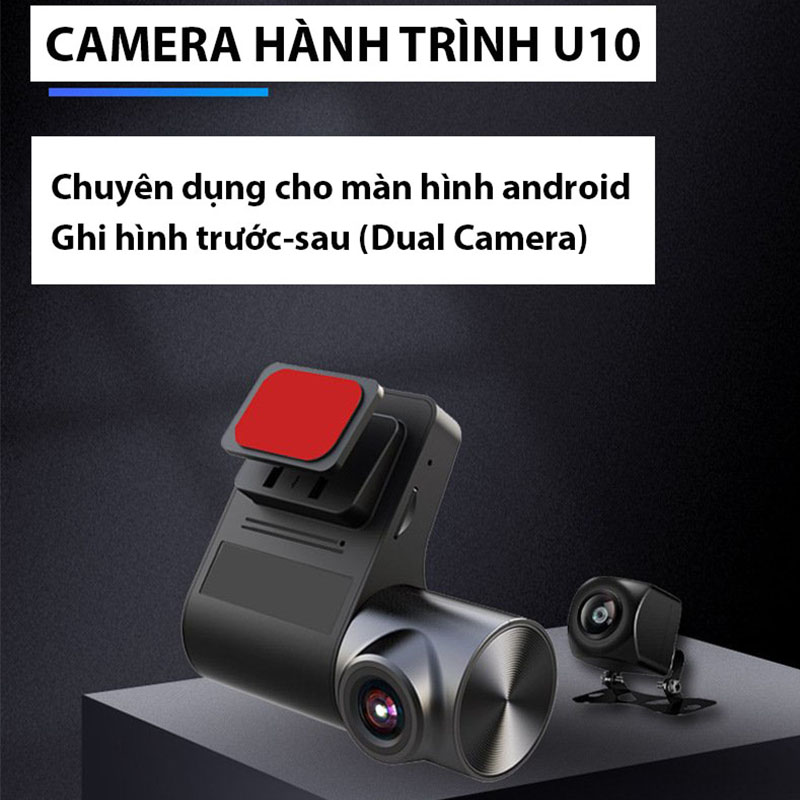 Camera hành trình trước sau U10 tích hợp cho màn hình Android