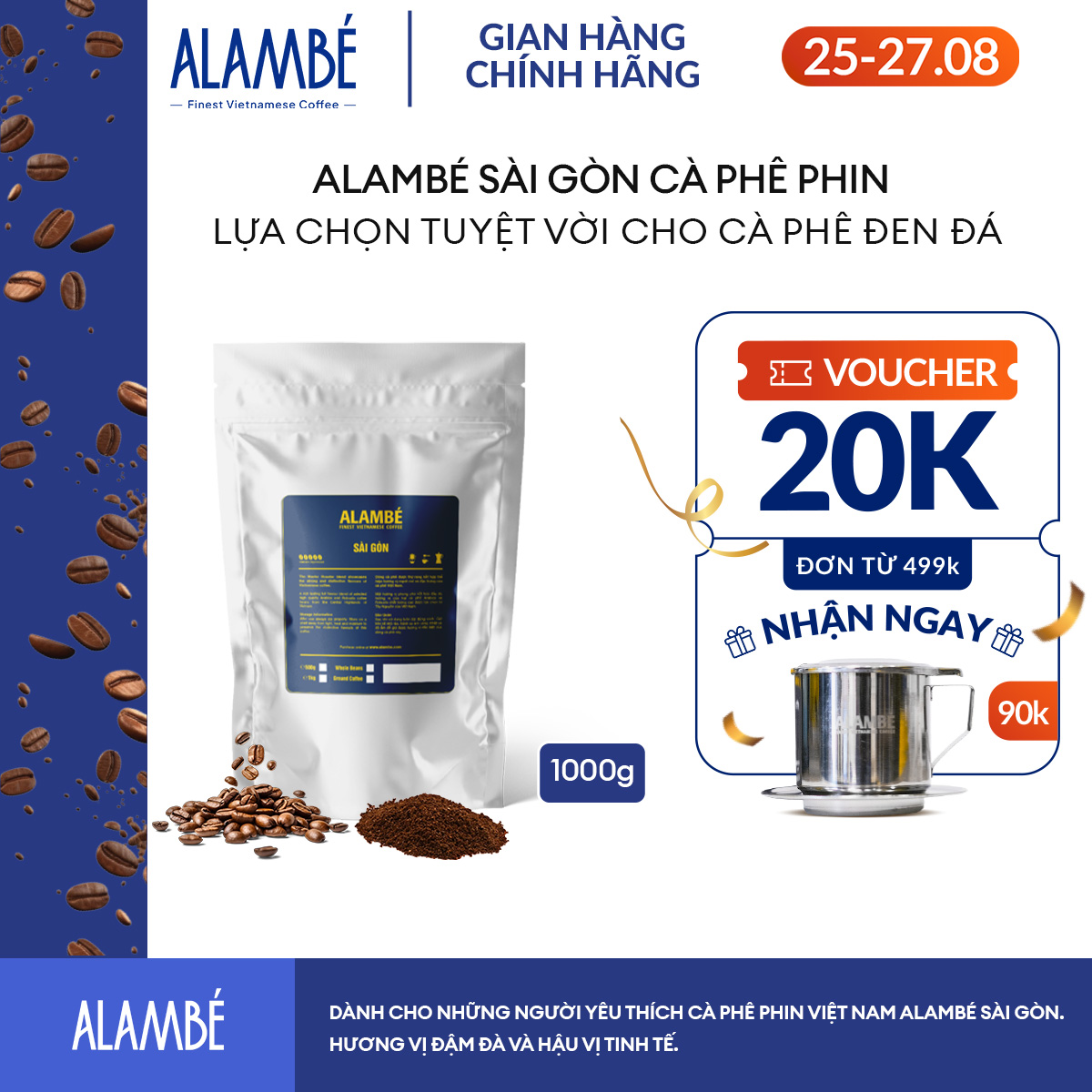 ALAMBÉ Sài Gòn 1000g - Cà phê rang xay/nguyên hạt Arabica & Robusta, thơm dịu, chua nhẹ, thanh, hậu ngọt, vị truyền thống