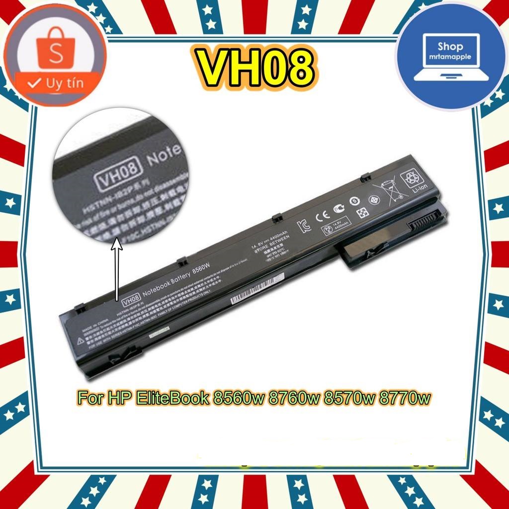 Pin laptop HP EliteBook 8560w 8570w 8760w 8770w HSTNN-F10C HSTNN-I93C HSTNN-IB2P HSTNN-LB2P QK641AA VH08 VH08XL